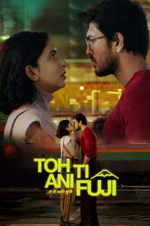 Toh Ti Ani Fuji 2026 Hindi - Marathi Dual Audio WEB-DL 720p - 480p - 1080p